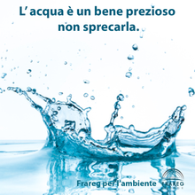 Carica l&#39;immagine nel visualizzatore di Gallery, cartello in acrilico &quot;L&#39;acqua è un bene prezioso, non sprecarla&quot;