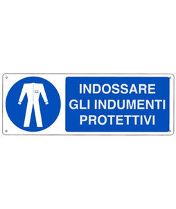 cartello "indossare gli indumenti protettivi" con scritta