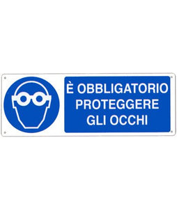 cartello "è obbligatorio proteggere gli occhi" con scritta
